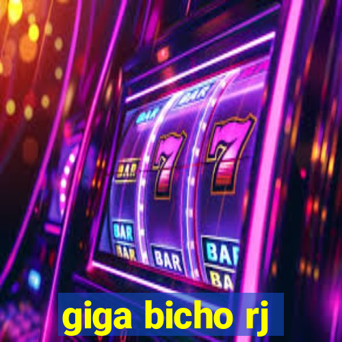 giga bicho rj